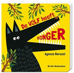 De wolf heeft honger by Agnese Baruzzi