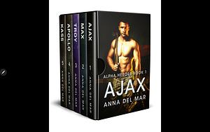 Alpha Heroes: The Complete First Series Bundle by Anna del Mar