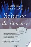 The American Heritage Science Dictionary by American Heritage Dictionary