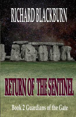 Return of the Sentinel (Book 2 Guardians of the Gate Series) by Richard Blackburn