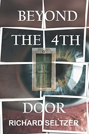 Beyond the Fourth Door by Richard Seltzer