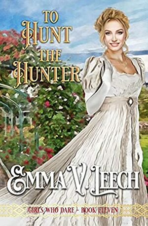 To Hunt the Hunter by Emma V. Leech