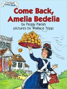 Come Back, Amelia Bedelia by Peggy Parish