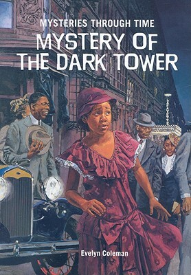 Mystery of Dark Tower by Evelyn Coleman