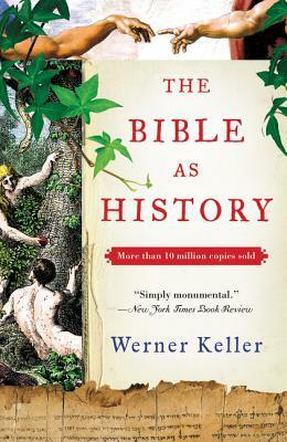 The Bible as History: Second Revised Edition by Werner Keller, Joachim Rohork