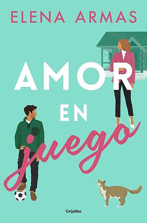 Amor en juego by Elena Armas