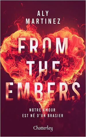 From the embers by Aly Martinez