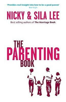 The Parenting Book by Sila Lee, Nicky Lee