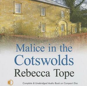 Malice in the Cotswolds by Rebecca Tope