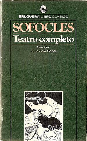 Sofocles: Teatro completo by Sophocles