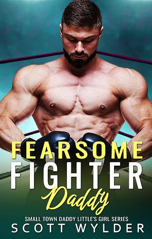 Fearsome Fighter Daddy by Scott Wylder, Scott Wylder