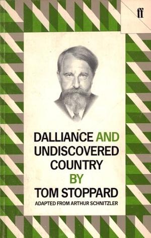 Dalliance & Undiscovered Country by Arthur Schnitzler, Tom Stoppard