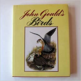 John Gould's Birds by John Gould