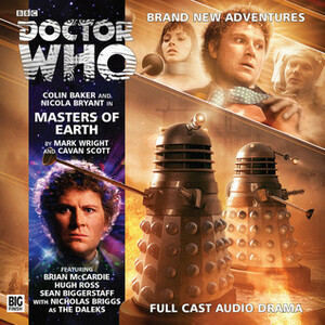 Doctor Who: Masters of Earth by Mark Wright, Cavan Scott