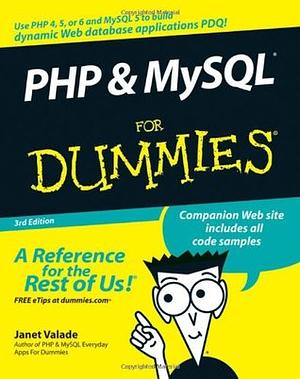 PHP and MySQL For Dummies by Janet Valade