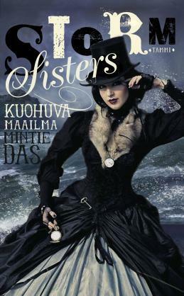 Storm Sisters: Kuohuva maailma by Mintie Das