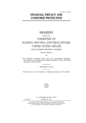 Financial privacy and consumer protection by Committee on Banking Housing (senate), United States Congress, United States Senate