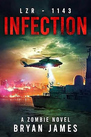 Infection by Bryan James