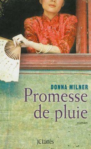 Promesse de pluie by Donna Milner