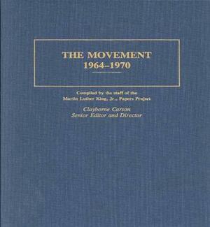 The Movement 1964-1970 by Clayborne Carson