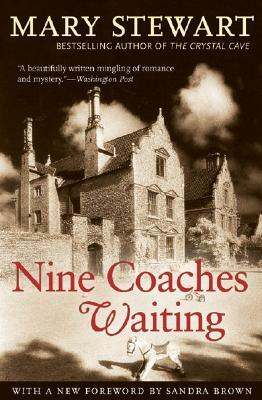 Nine Coaches Waiting by Mary Stewart