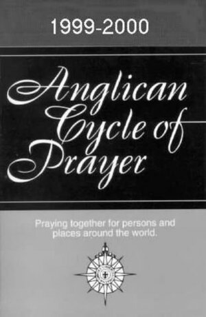 Anglican Cycle of Prayer by Edward S. Gleason, Anglican Consultative Council Staff