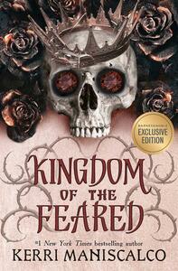 Kingdom of the Feared by Kerri Maniscalco