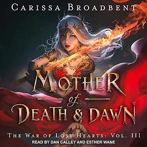 Mother of Death and Dawn by Carissa Broadbent
