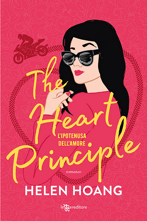 The Heart Principle – L'ipotenusa dell'amore by Helen Hoang