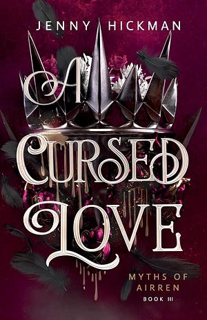 A Cursed Love by Jenny Hickman