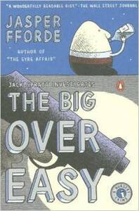 The Big Over Easy by Jasper Fforde