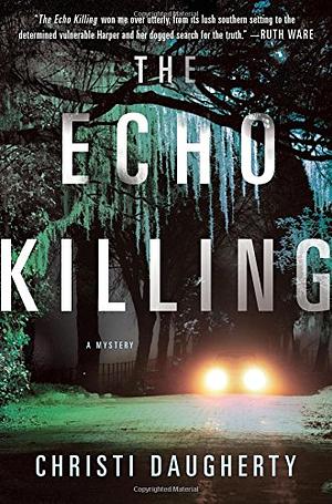 The Echo Killing by Christi Daugherty