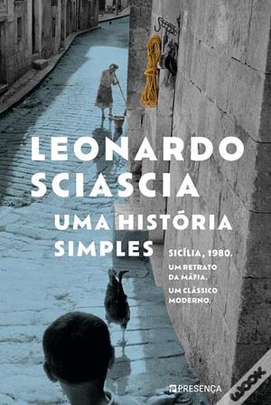 Uma História Simples by Leonardo Sciascia