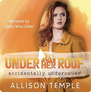 Under Her Roof by Allison Temple