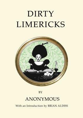 Dirty Limericks by Anonymous
