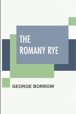 The Romany Rye by George Borrow