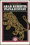 Arab Rebirth: Pain and Ecstasy by Jacques Berque, Quintin Hoare