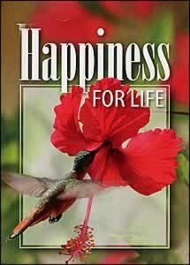 Happiness For Life by Ellen G. White, Pacific Press Publishing