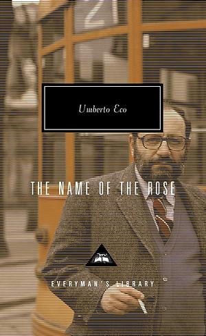 The Name of the Rose by Umberto Eco