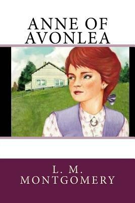 Anne of Avonlea by L.M. Montgomery