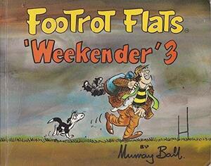 Footrot Flats Weekender 3 by Murray Ball