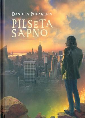 Pilsēta sapņo by Daniel Polansky