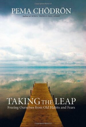 Taking the Leap by Pema Chödrön