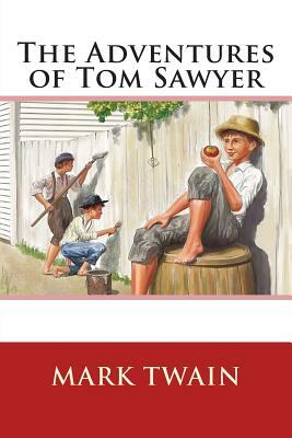 The Adventures of Tom Sawyer by Mark Twain