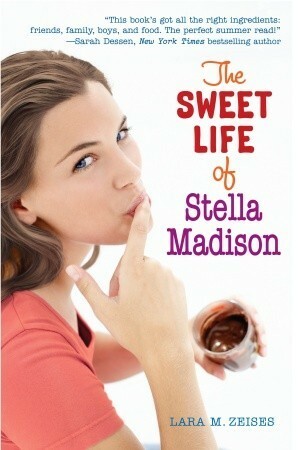The Sweet Life of Stella Madison by Lara Deloza