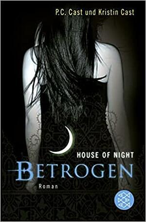 Betrogen by P.C. Cast, Kristin Cast