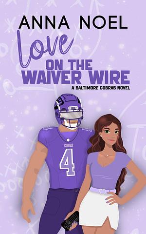 Love on the Waiver Wire by Anna Noel