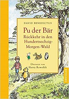 Rückkehr in den Hundertsechzig-Morgen-Wald by David Benedictus