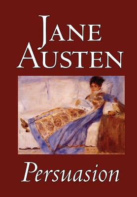 Persuasion by Jane Austen, Fiction, Classics by Jane Austen