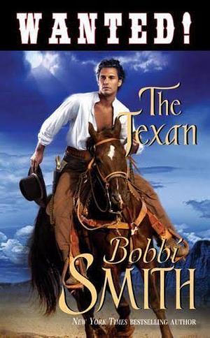 Wanted!: The Texan by Bobbi Smith